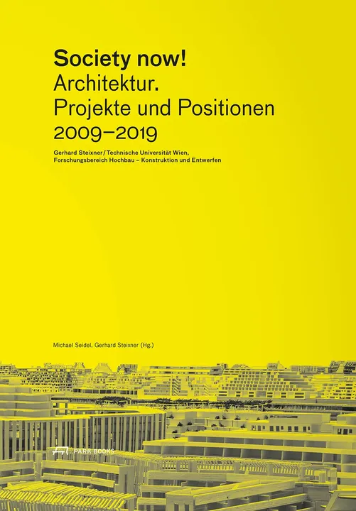 Society Now! - Architektur. Projekte und Positionen 2009-2019 - Bild 1