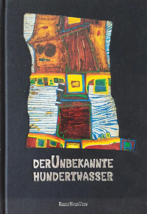 Der Unbekannte Hundertwasser - Andrea Christa Fürst, Doris Truppe - Bild 1