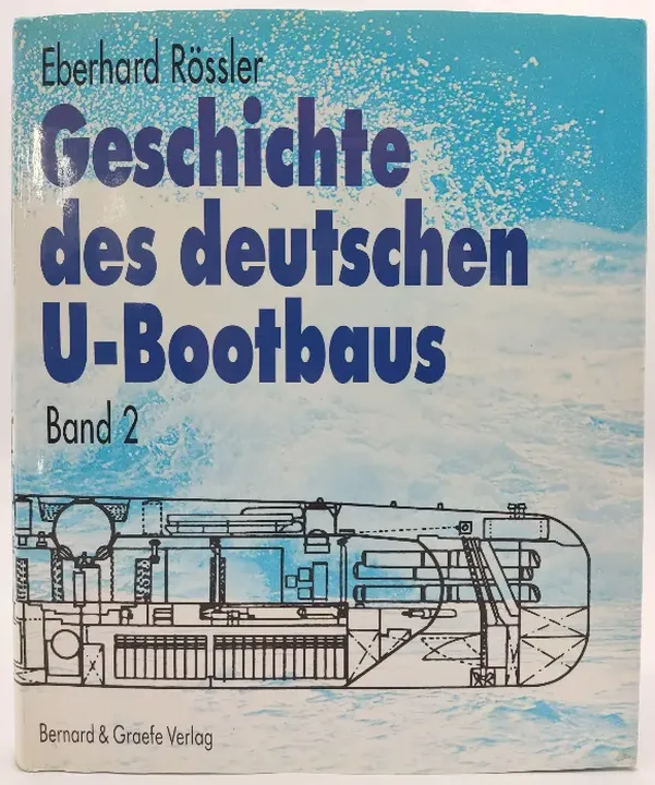 Geschichte des Deutschen U-Bootbaus: Band 1 und 2 - Eberhard Rossler - Bild 2