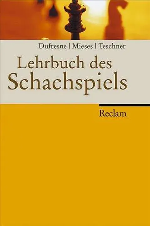 Lehrbuch des Schachspiels - Jean Dufresne,Jacques Mieses - Bild 2