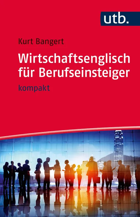 Wirtschaftsenglisch für Berufseinsteiger - Kurt Bangert - Bild 1