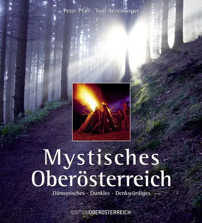 Mystisches Oberösterreich - Peter Pfarl - Bild 1