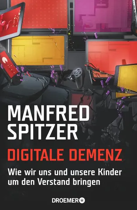 Digitale Demenz - Manfred Spitzer - Bild 1