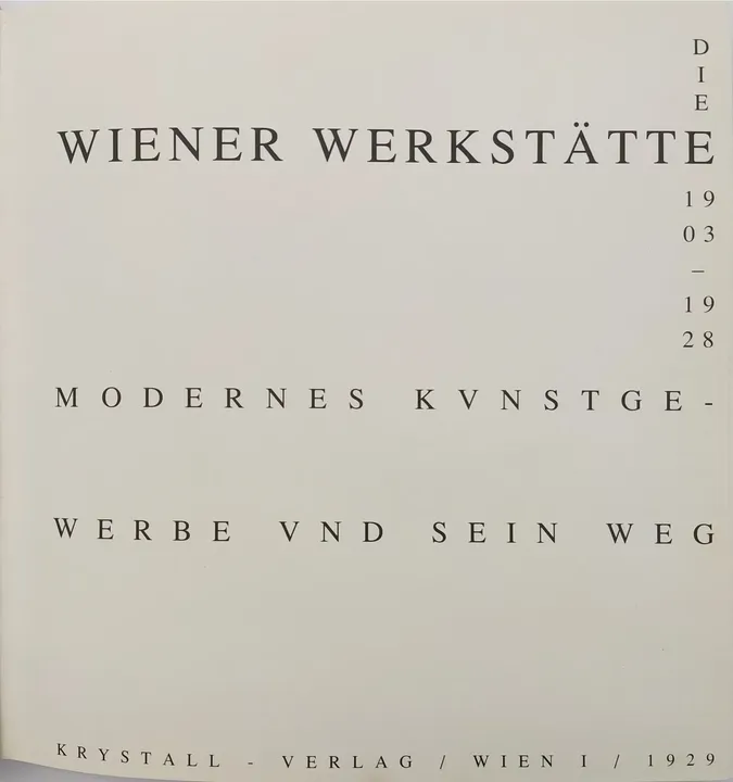 Die Wiener Werkstätte 1903-1928 - Modernes Kunstgewerbe und sein Weg  - Bild 3