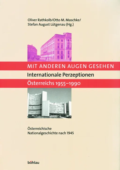 Mit anderen Augen gesehen. Internationale Perzeptionen Österreichs 1955-1990 - Bild 2