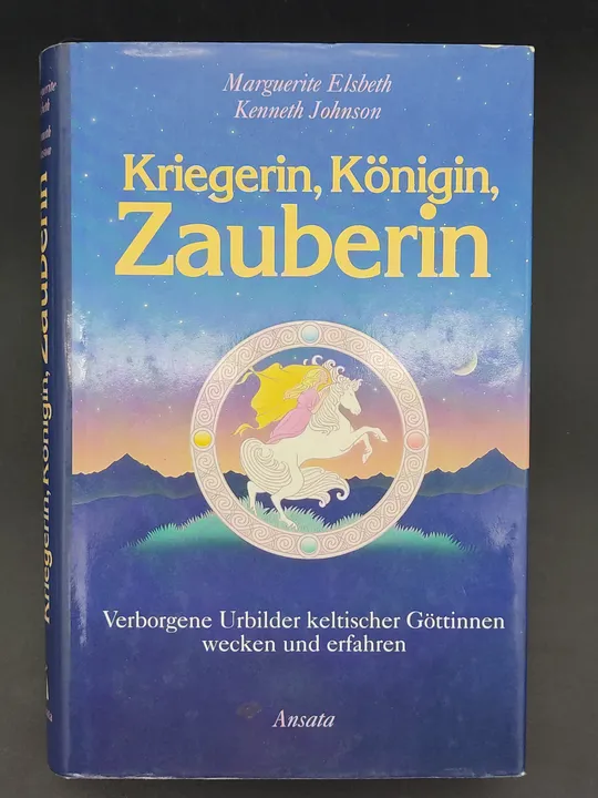 Kriegerin, Königin, Zauberin - Elsbeth Marguerite und Kenneth Johnson - Bild 1