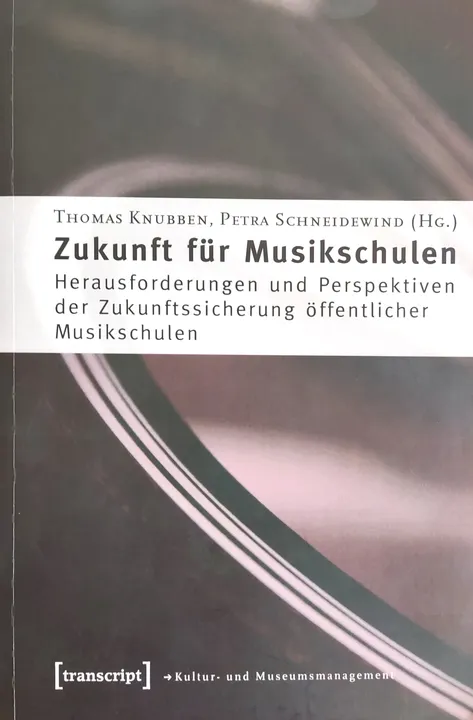 Zukunft für Musikschulen - Thomas Knubben, Petra Schneidewind - Bild 1