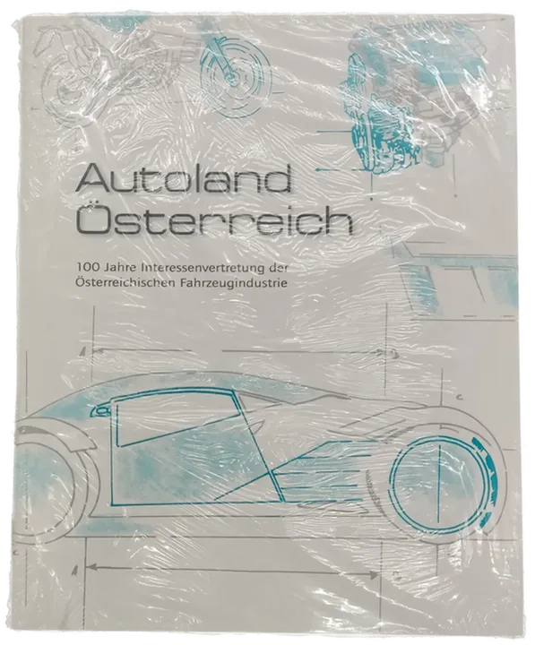 Autoland Österreich 100 jahre Interessenvertretung der Österreichischen Fahrzeugindustrie - Bild 2