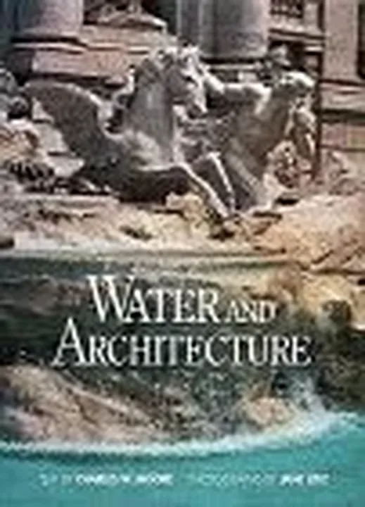 Water and Architecture - Charles W. Moore - Bild 1