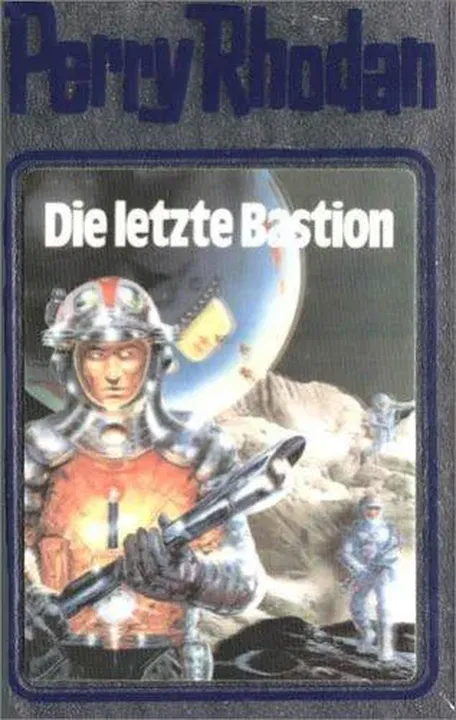 Perry Rhodan 32. Die letzte Bastion - Clark Darlton,H. G. Ewers,Kurt Mahr,William Voltz - Bild 1