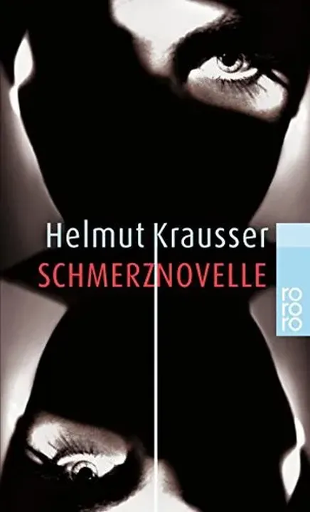 Schmerznovelle - Helmut Krausser - Bild 1