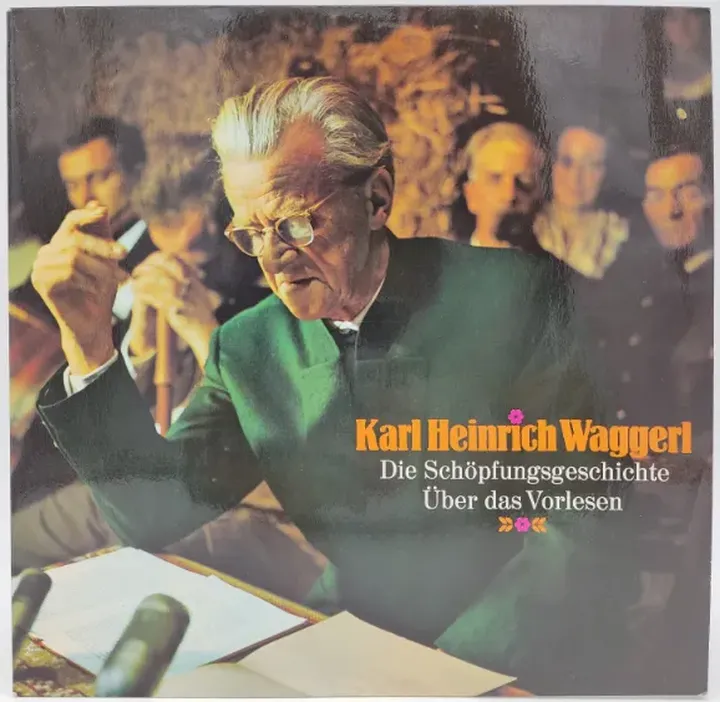 Vinyl LP - Karl Heinrich Waggerl - Die Schöpfungsgeschichte, Über das Vorlesen - Bild 1
