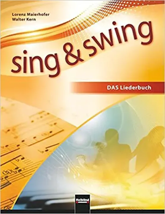 Sing & Swing - Lorenz Maierhofer,Walter Kern - Bild 1