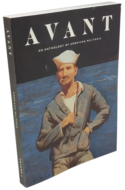 AVANT - An Anthology Of American Militaria Volume 2 - Eric Maggiori  - Bild 2