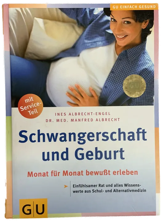 Schwangerschaft und Geburt - Ines Albrecht-Engel, Dr. Med. Manfred Albrecht  - Bild 1