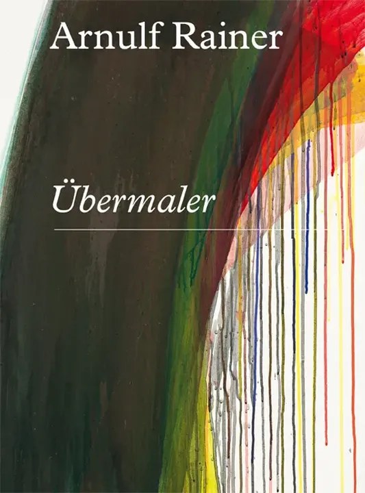 Arnulf Rainer - Übermaler - Bild 1