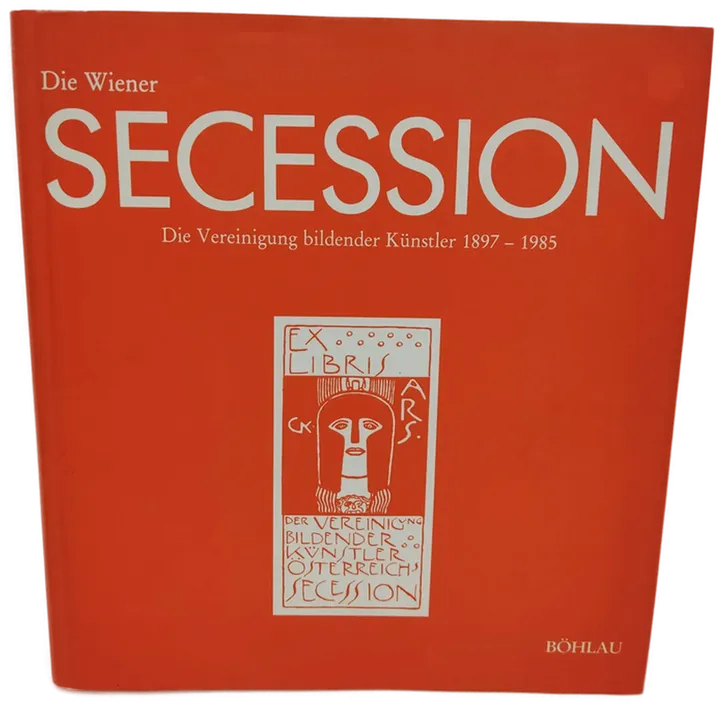 Die Wiener Secession: Die Vereinigung Bildender Künstler 1897-1985 - Wiener Secession (Hrsg.) - Bild 1