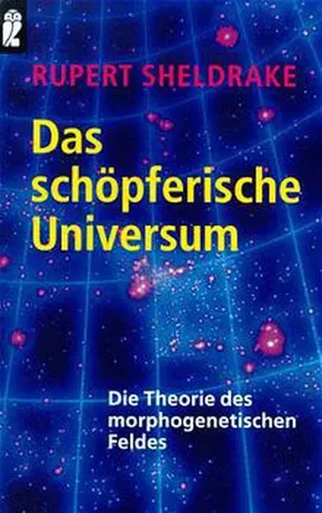 Das schöpferische Universum - Rupert Sheldrake - Bild 1