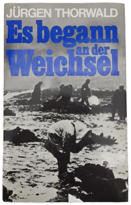 Es begann an der Weichsel - Jürgen Thorwald  - Bild 1