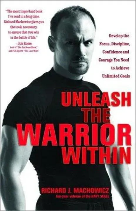 Unleash the Warrior Within - Richard J. Machowicz - Bild 1