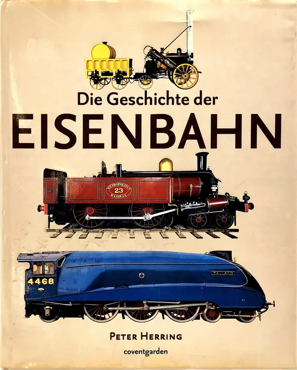 Die Geschichte der Eisenbahn - Peter Herring - Bild 1