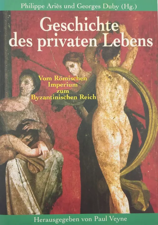 Geschichte des privaten Lebens. In 5 Bänden - Philippe Ariès & Georges Duby [Hrsg.] - Bild 4