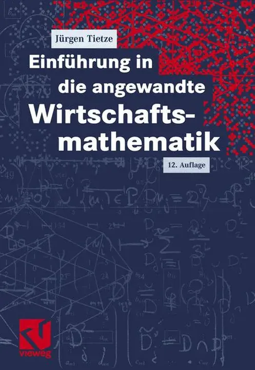 Einführung in die angewandte Wirtschaftsmathematik - Jürgen Tietze - Bild 1