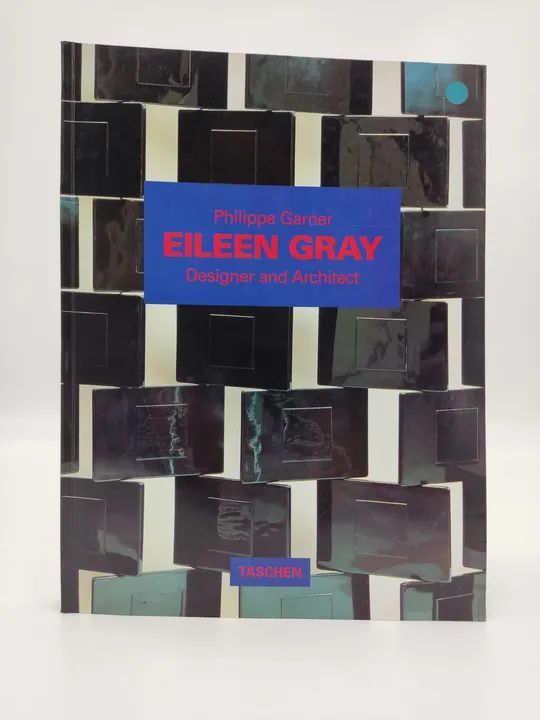 Eileen Gray: Design and Architecture 1878-1976-  Philippe Garner - Bild 1