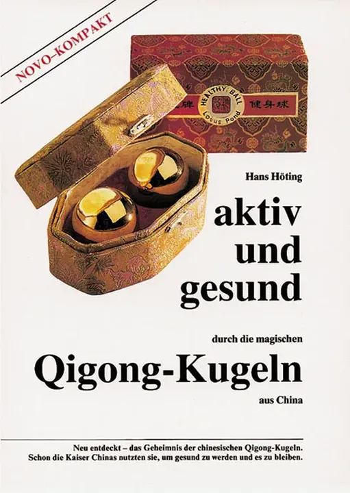 Aktiv und gesund durch die magischen Qigong-Kugeln aus China - Hans Höting - Bild 2