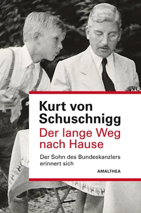 Der lange Weg nach Hause - Kurt von Schuschnigg - Bild 1