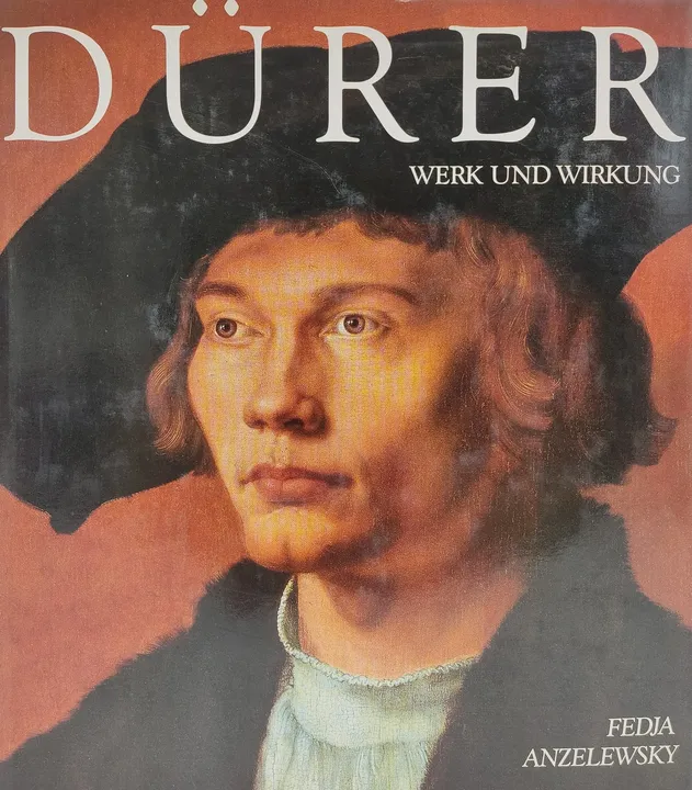 Dürer - Werk und Wirkung - Fedja Anzelewsky  - Bild 1