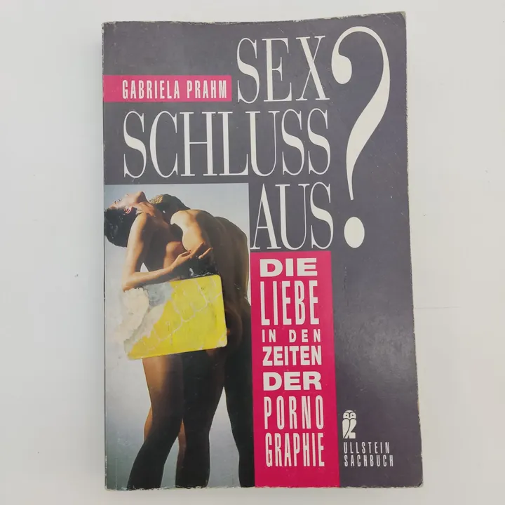 Sex, Schluß, aus? - Gabriela Prahm - Bild 1