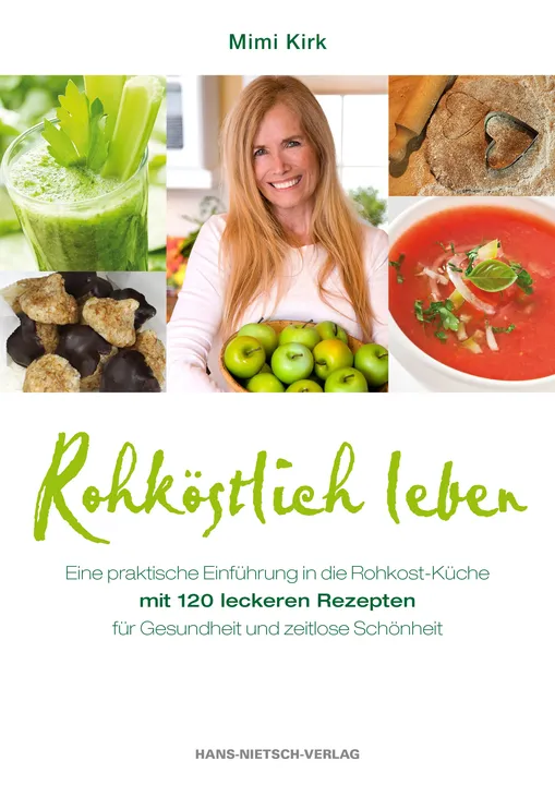 Rohköstlich leben - Mimi Kirk - Bild 1