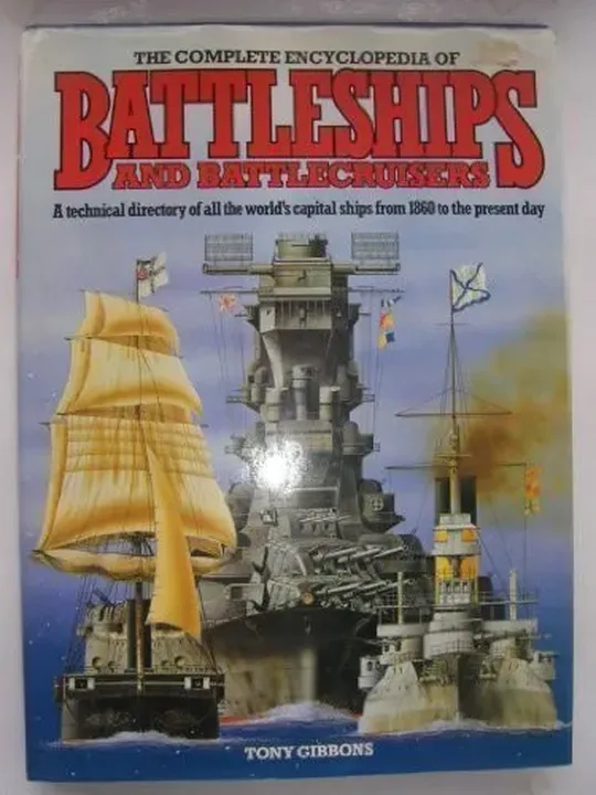 The Complete Encyclopedia of Battleships and Battlecruisers - Tony Gibbons - Bild 1