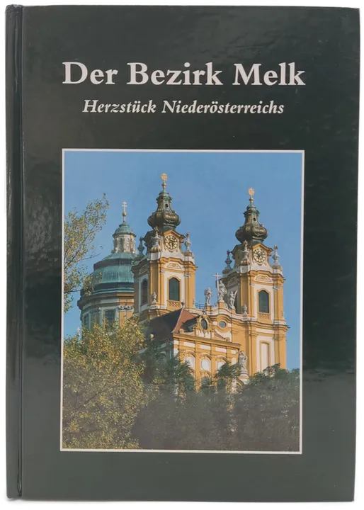 Der Bezirk Melk - Herzstück Niederösterreichs - Gerhard Flossmann - Bild 2