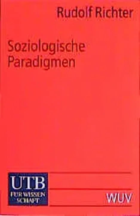 Soziologische Paradigmen - Rudolf Richter - Bild 1