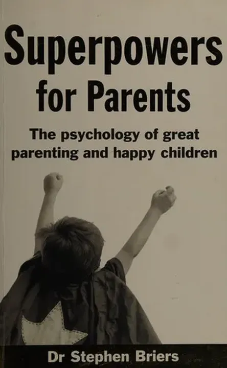Superpowers for Parents - Stephen Briers - Bild 2