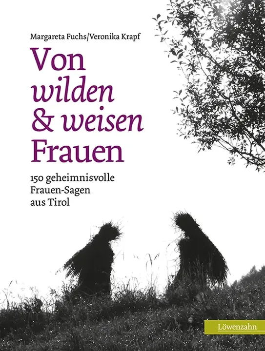 Von wilden und weisen Frauen - Margareta Fuchs, Veronika Krapf - Bild 1