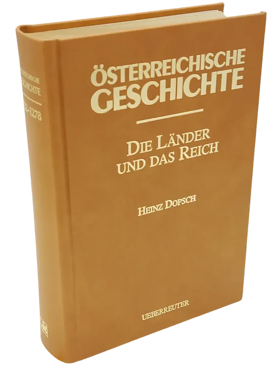 JUBILÄUMSAUSGABE - Österreichische Geschichte - Die Länder und das Reich - Heinz Dopsch - Bild 1