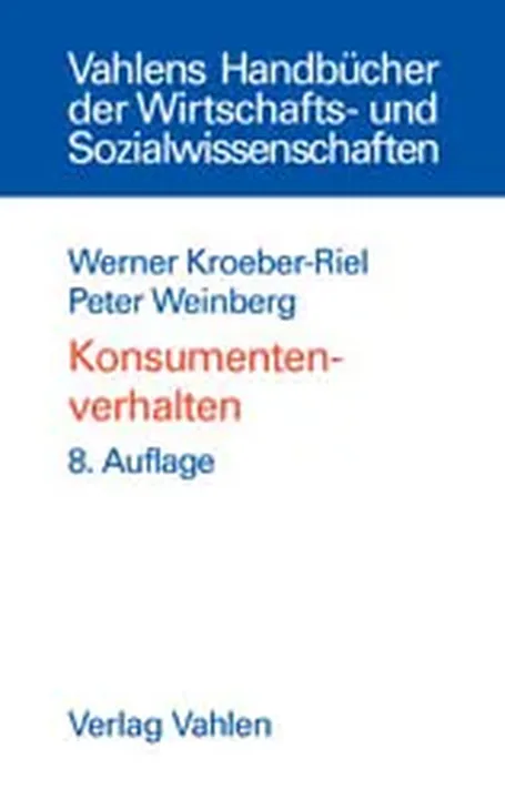 Konsumentenverhalten - Werner Kroeber-Riel,Peter Weinberg - Bild 2