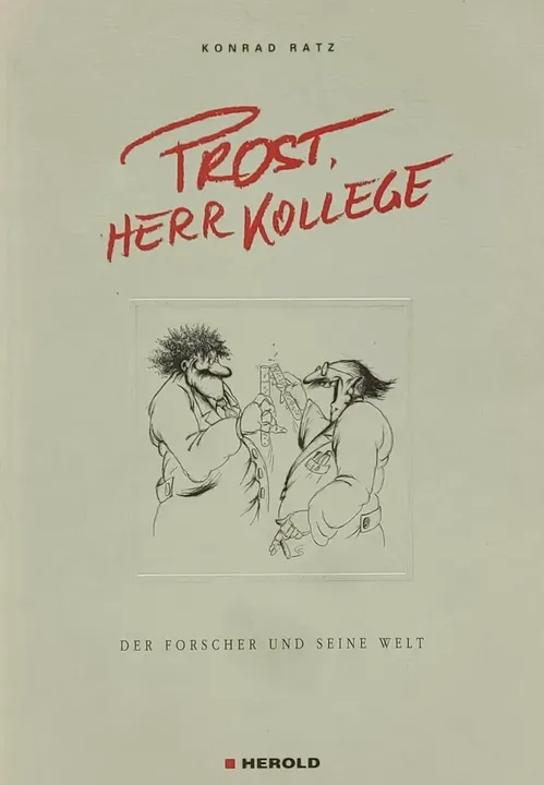 Prost, Herr Kollege - Konrad Ratz - Bild 1