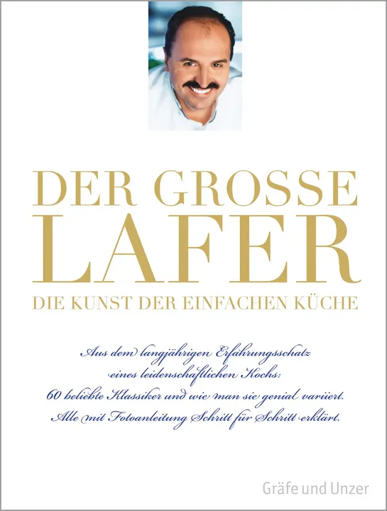 Der große Lafer- Die Kunst der einfachen Küche. - Johann Lafer - Bild 1