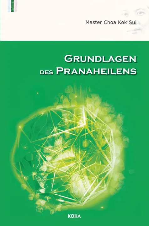 Buch Grundlagen des Pranaheilens - Choa Kok Sui - Bild 1