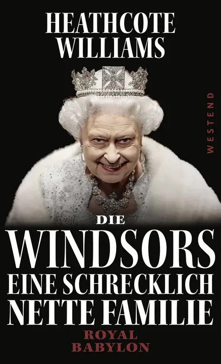 Die Windsors - Eine schrecklich nette Familie - Heathcote Williams - Bild 1