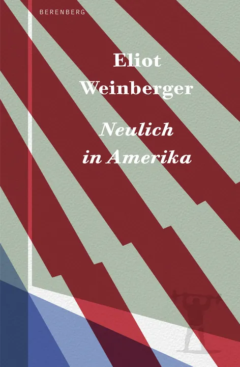 Neulich in Amerika - Eliot Weinberger - Bild 1
