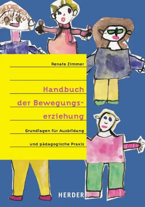 Handbuch der Bewegungserziehung - Renate Zimmer - Bild 1