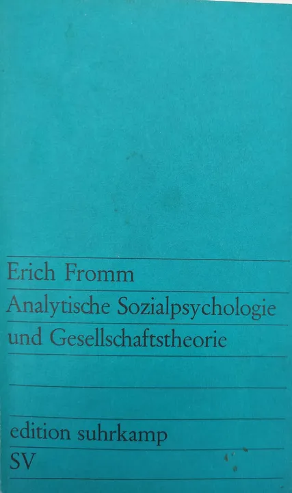 Analytische Sozialpsychologie und Gesellschaftstheorie - Erich Fromm  - Bild 1