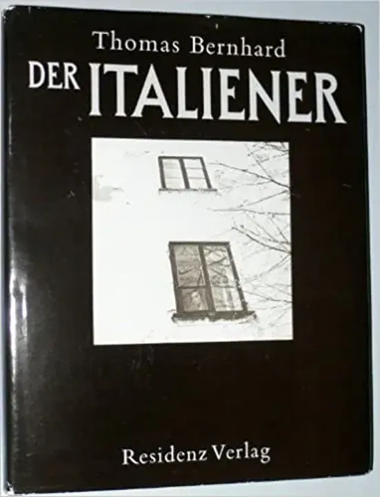 Der Italiener - Thomas Bernhard - Bild 1