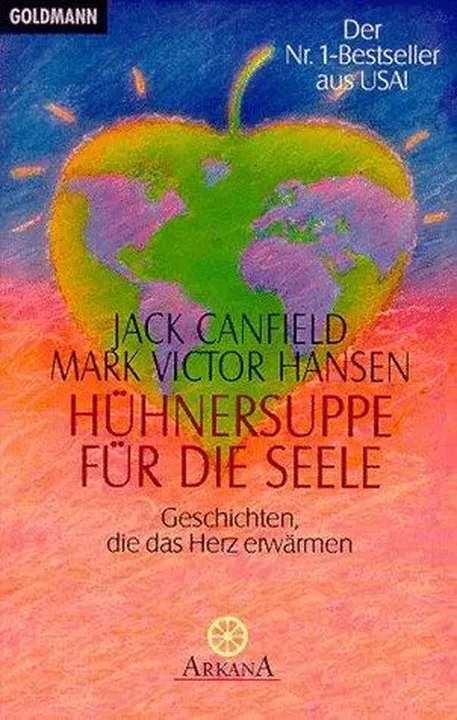 Hühnersuppe für die Seele - Jack Canfield,Mark Victor Hansen - Bild 1