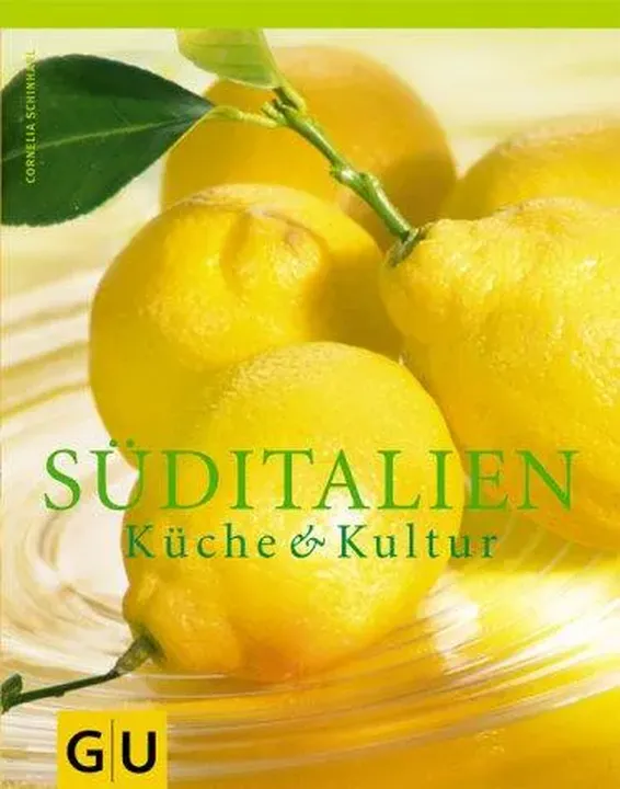 Süditalien: Küche und Kultur - Cornelia Schinharl - Bild 1